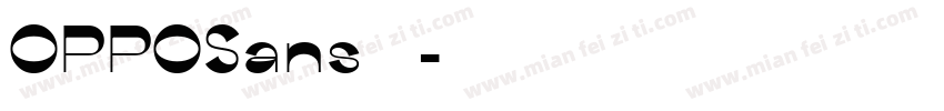 OPPOSans 字库字体转换